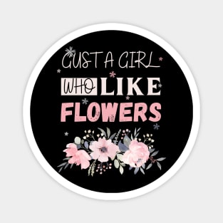 Flowers lovers design " gift for flowers lovers" Magnet